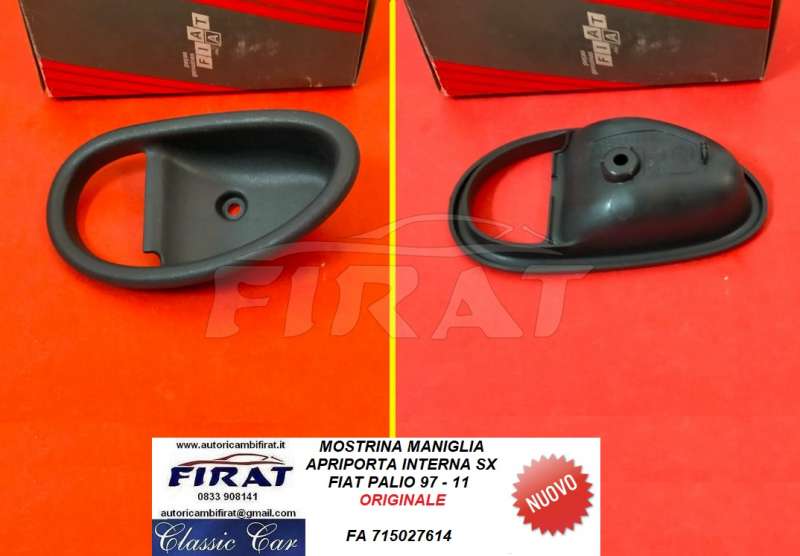 MOSTRINA MANIGLIA APRIPORTA FIAT PALIO 97-11 SX (715027614)
